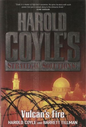 [Harold Coyle's Strategic Solutions, Inc. 03] • Vulcan's Fire